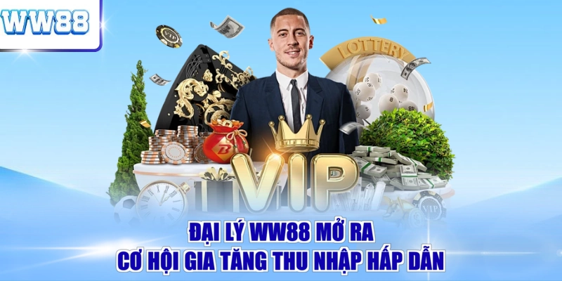 Đại lý WW88 mở ra cơ hội gia tăng thu nhập hấp dẫn